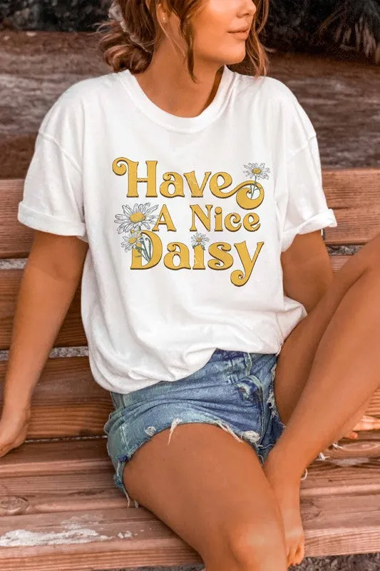 HAVE A NICE DAISY GRAPHIC TEE