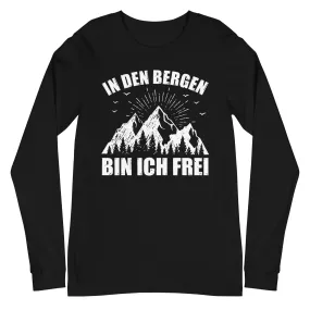 In Den Bergen Bin Ich Frei - Longsleeve (Unisex)