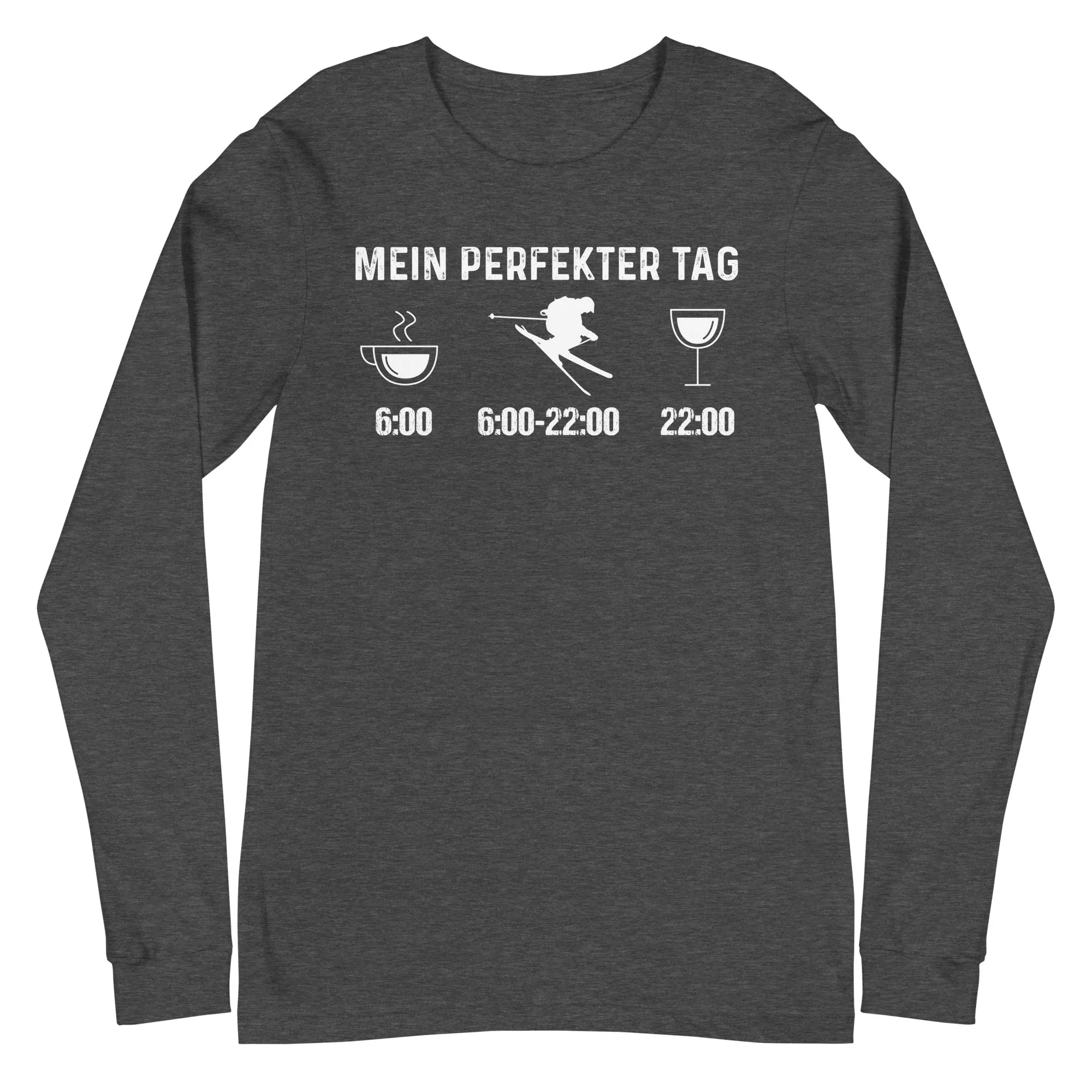 Mein Perfekter Tag - Longsleeve (Unisex)