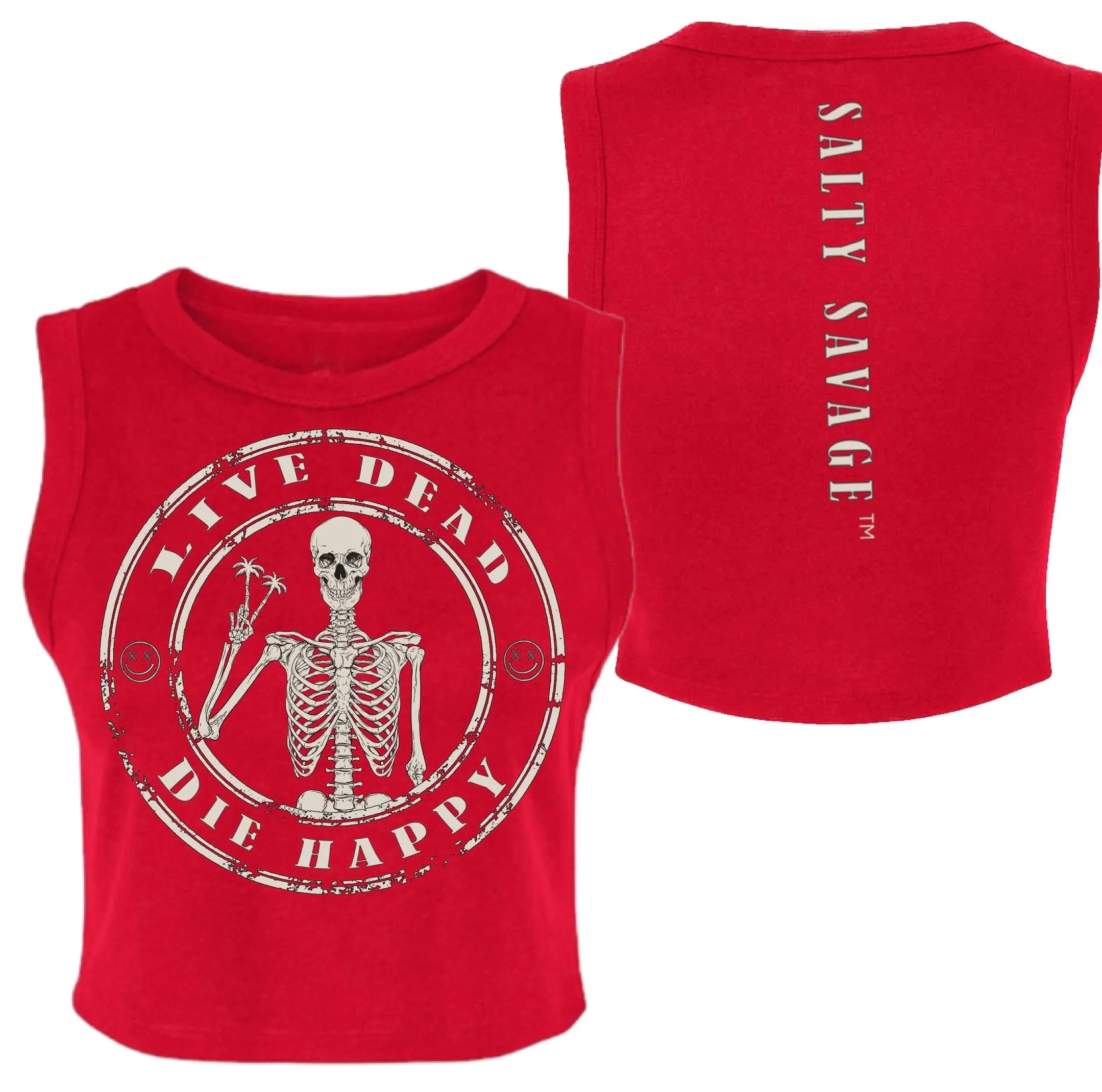 Salty Savage Ladies "Live Dead, Die Happy" High Neck Sleeveless Crop Tank